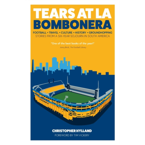 Pitch Publishing Ltd Tears at La Bombonera (häftad, eng)