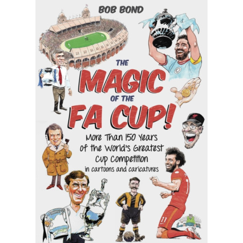 Pitch Publishing Ltd The Magic of the FA Cup! (inbunden, eng)