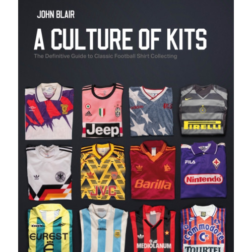 Pitch Publishing Ltd A Culture of Kits (inbunden, eng)
