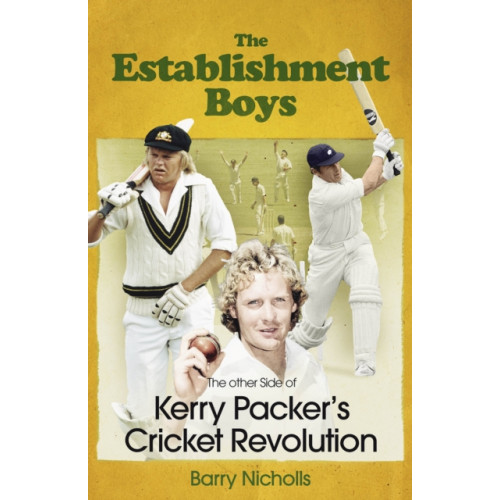 Pitch Publishing Ltd The Establishment Boys (inbunden, eng)
