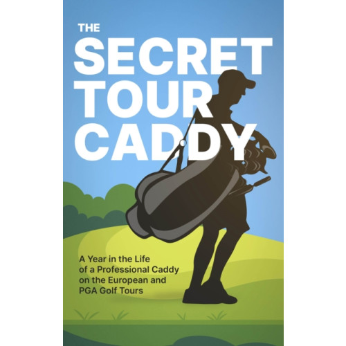 Pitch Publishing Ltd The Secret Tour Caddy (häftad, eng)