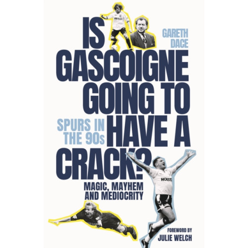 Pitch Publishing Ltd Is Gascoigne Going to Have a Crack? (inbunden, eng)