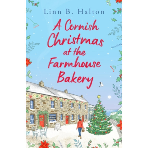 Bloomsbury Publishing PLC A Cornish Christmas at the Farmhouse Bakery (häftad, eng)