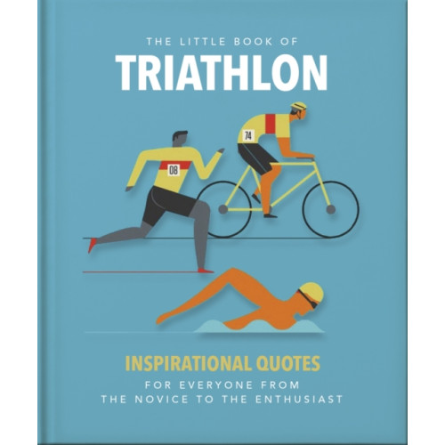 Headline Publishing Group The Little Book of Triathlon (inbunden, eng)