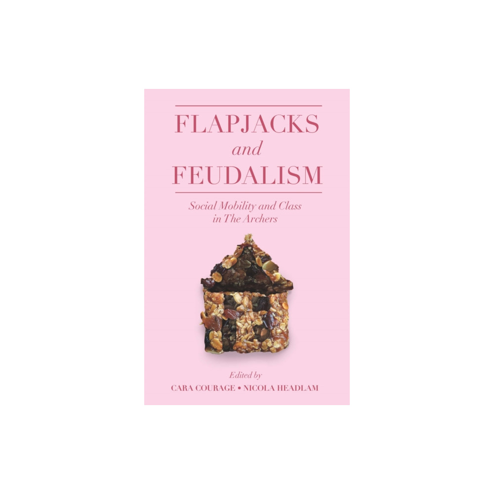 Produktbild för Flapjacks and Feudalism (häftad, eng)
