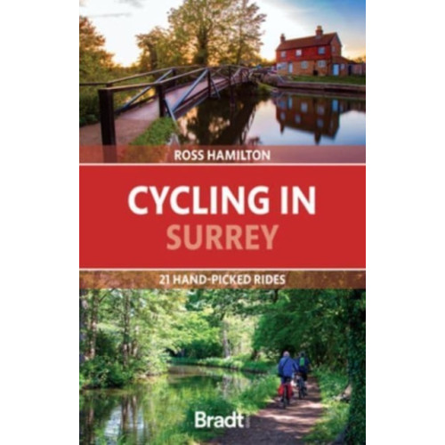 Bradt Travel Guides Cycling in Surrey (häftad, eng)