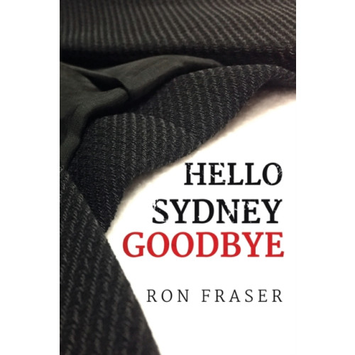 Olympia Publishers Hello Sydney Goodbye (häftad, eng)