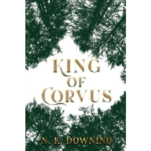 Olympia Publishers King of Corvus (häftad, eng)