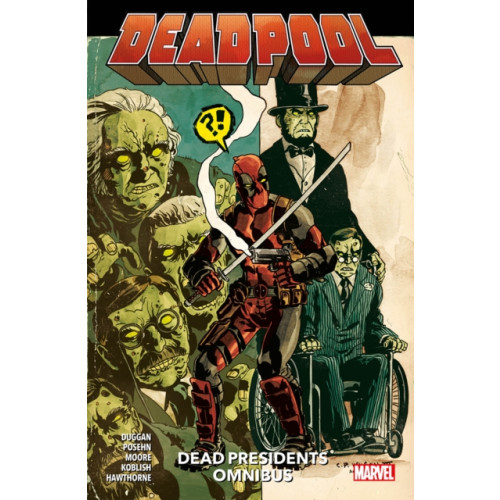 Panini Publishing Ltd Deadpool: Dead Presidents Omnibus (häftad, eng)
