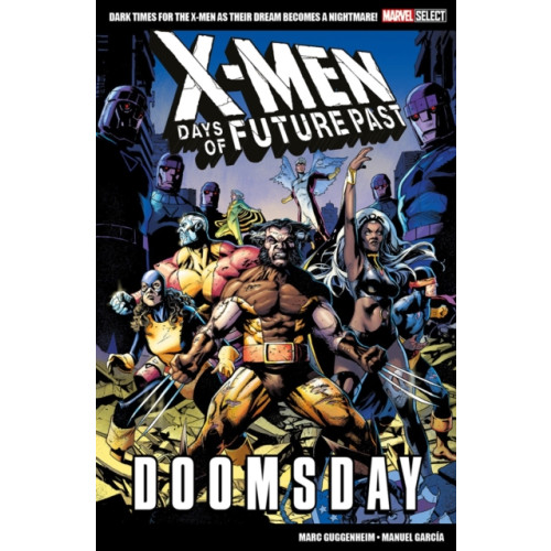 Panini Publishing Ltd Marvel Select X-men: Days Of Future Past - Doomsday (häftad, eng)