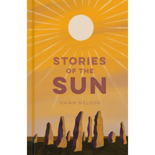 The History Press Ltd Stories of the Sun (inbunden, eng)