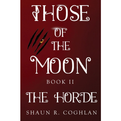 Olympia Publishers Those Of The Moon Book II: The Horde (häftad, eng)