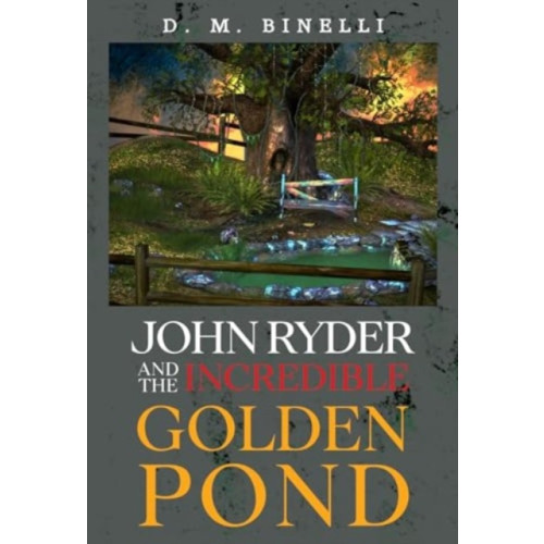 Olympia Publishers John Ryder and The Incredible Golden Pond (häftad, eng)