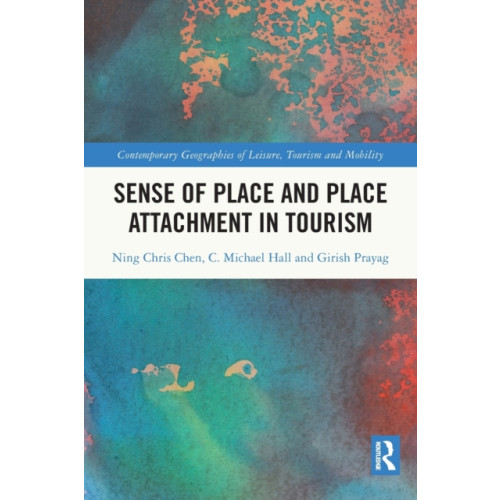 Taylor & francis ltd Sense of Place and Place Attachment in Tourism (häftad, eng)