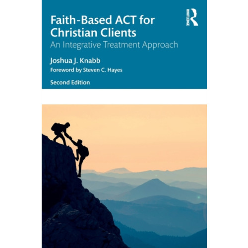 Taylor & francis ltd Faith-Based ACT for Christian Clients (häftad, eng)