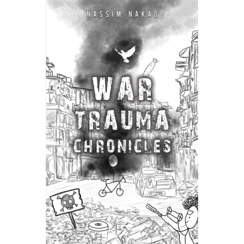 Austin Macauley Publishers War Trauma Chronicles (häftad, eng)