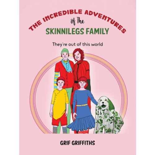 Austin Macauley Publishers The Incredible Adventures of The Skinnilegs Family (häftad, eng)