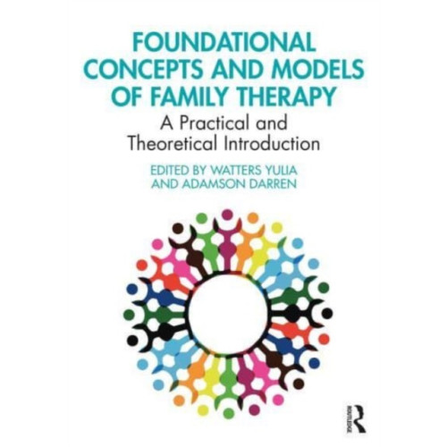 Taylor & francis ltd Foundational Concepts and Models of Family Therapy (häftad, eng)