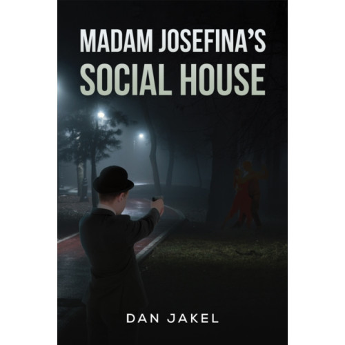 Austin Macauley Publishers Madam Josefina's Social House (häftad, eng)