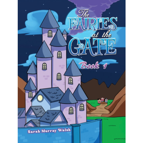 Austin Macauley Publishers The Fairies at the Gate - Book 1 (häftad, eng)