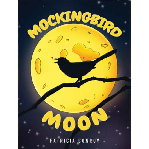 Austin Macauley Publishers Mockingbird Moon (inbunden, eng)