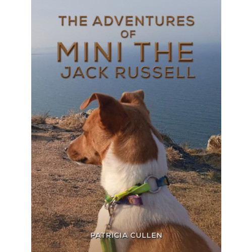 Austin Macauley Publishers The Adventures of Mini the Jack Russell (häftad, eng)
