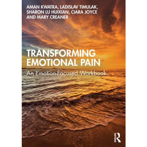 Taylor & francis ltd Transforming Emotional Pain (häftad, eng)
