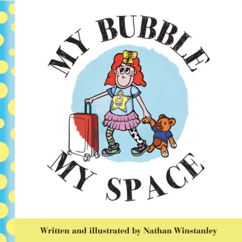 Austin Macauley Publishers My Bubble My Space (inbunden, eng)