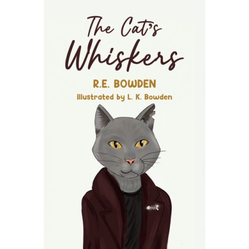 Austin Macauley Publishers The Cat's Whiskers (häftad, eng)