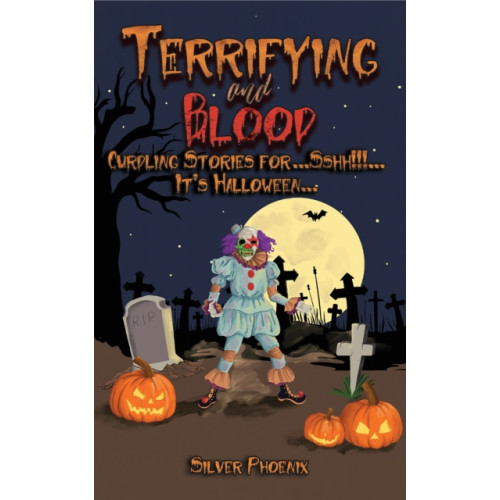 Austin Macauley Publishers Terrifying and Blood (inbunden, eng)