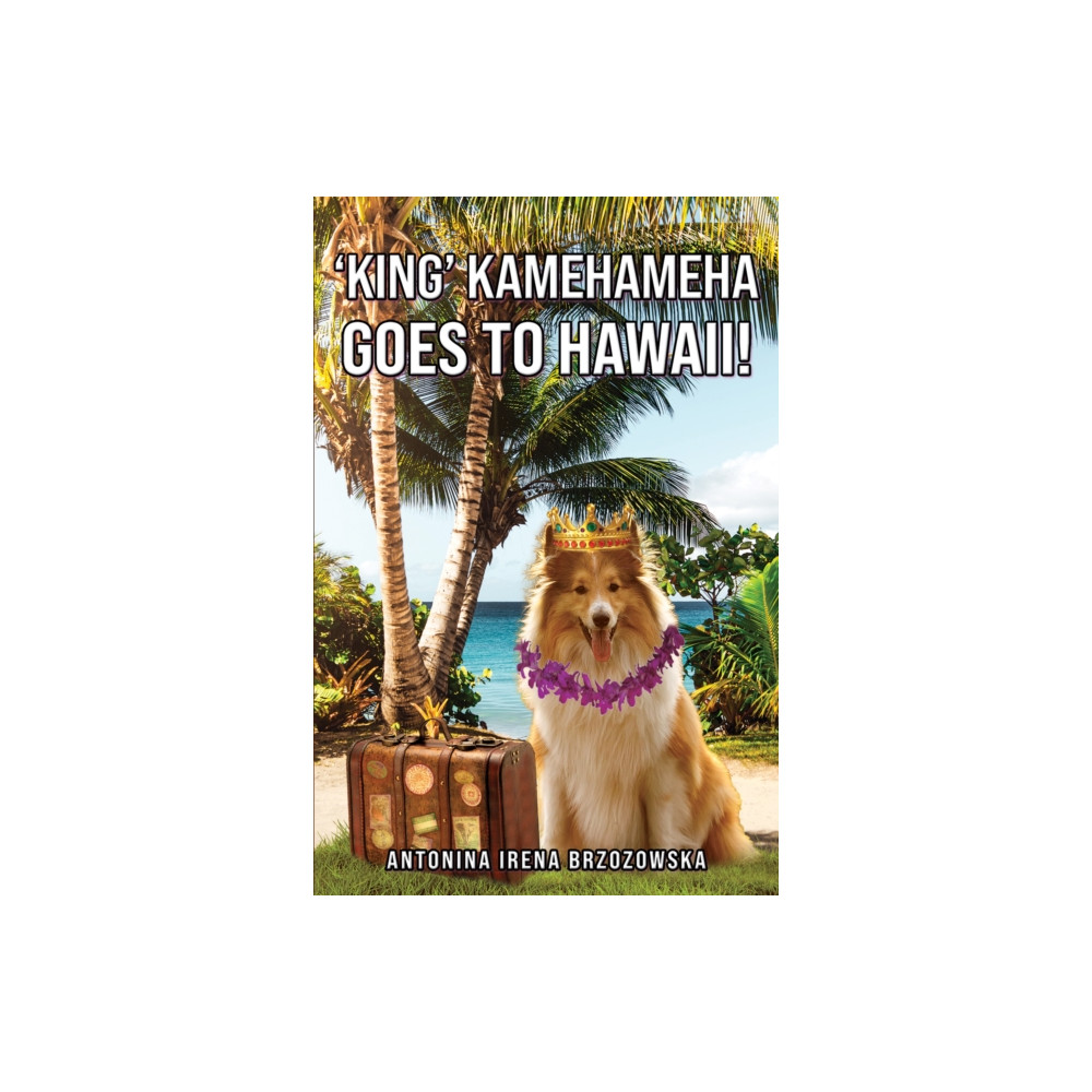 Produktbild för 'King' Kamehameha Goes to Hawaii! (häftad, eng)