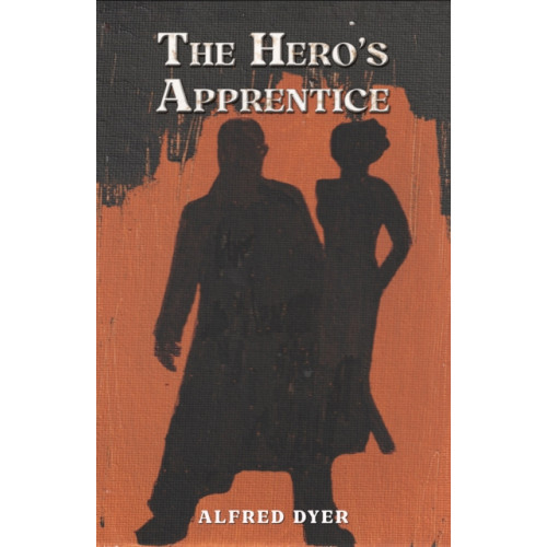 Austin Macauley Publishers The Hero's Apprentice (häftad, eng)