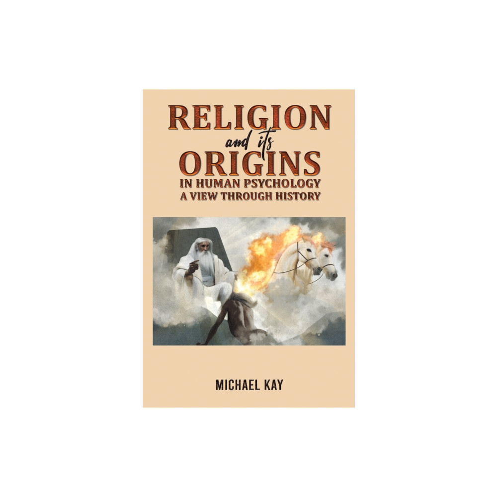Produktbild för Religion and its Origins in Human Psychology: A View through History (häftad, eng)