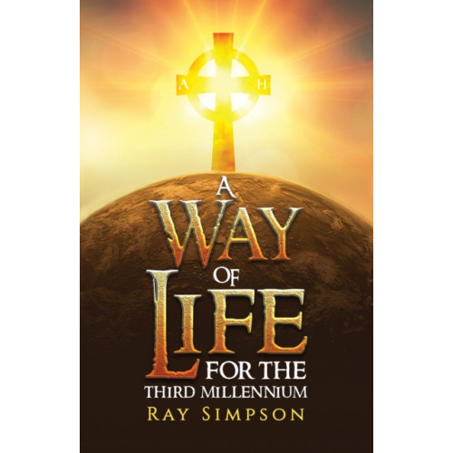 Austin Macauley Publishers A Way of Life: For the Third Millennium (häftad, eng)