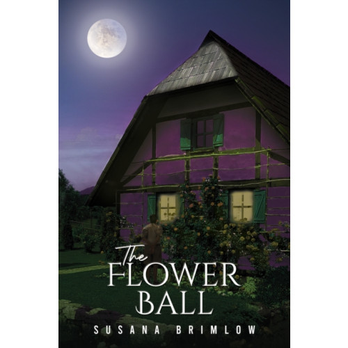 Austin Macauley Publishers The Flower Ball (häftad, eng)