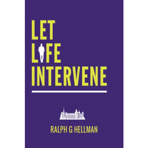 Austin Macauley Publishers Let Life Intervene (häftad, eng)