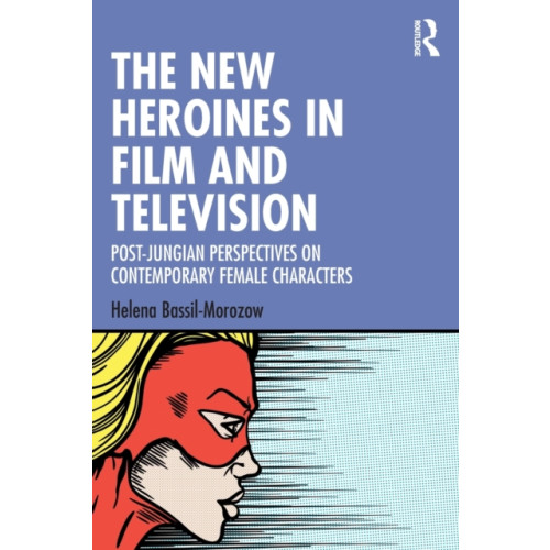Taylor & francis ltd The New Heroines in Film and Television (häftad, eng)