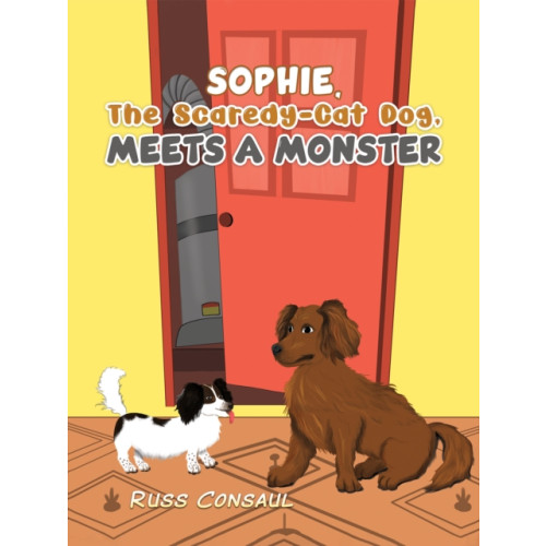 Austin Macauley Publishers Sophie, The Scaredy-Cat Dog, Meets a Monster (häftad, eng)