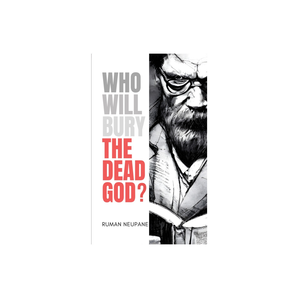 Produktbild för Who Will Bury The Dead God? (häftad, eng)