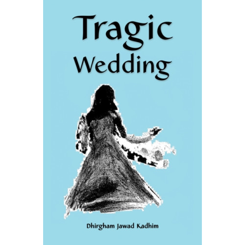 Austin Macauley Publishers Tragic Wedding (häftad, eng)