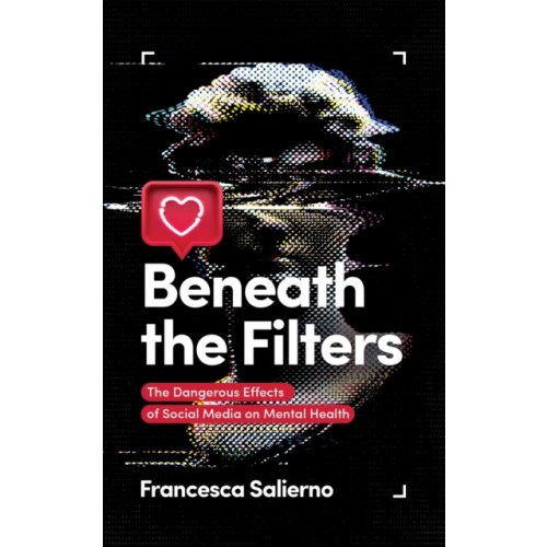 Austin Macauley Publishers Beneath the Filters (häftad, eng)