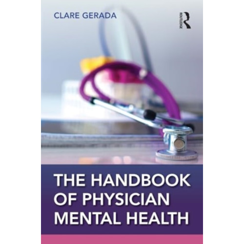 Taylor & francis ltd Handbook of Physician Mental Health (häftad, eng)