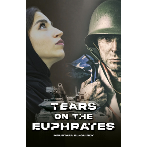 Austin Macauley Publishers Tears on the Euphrates (häftad, eng)