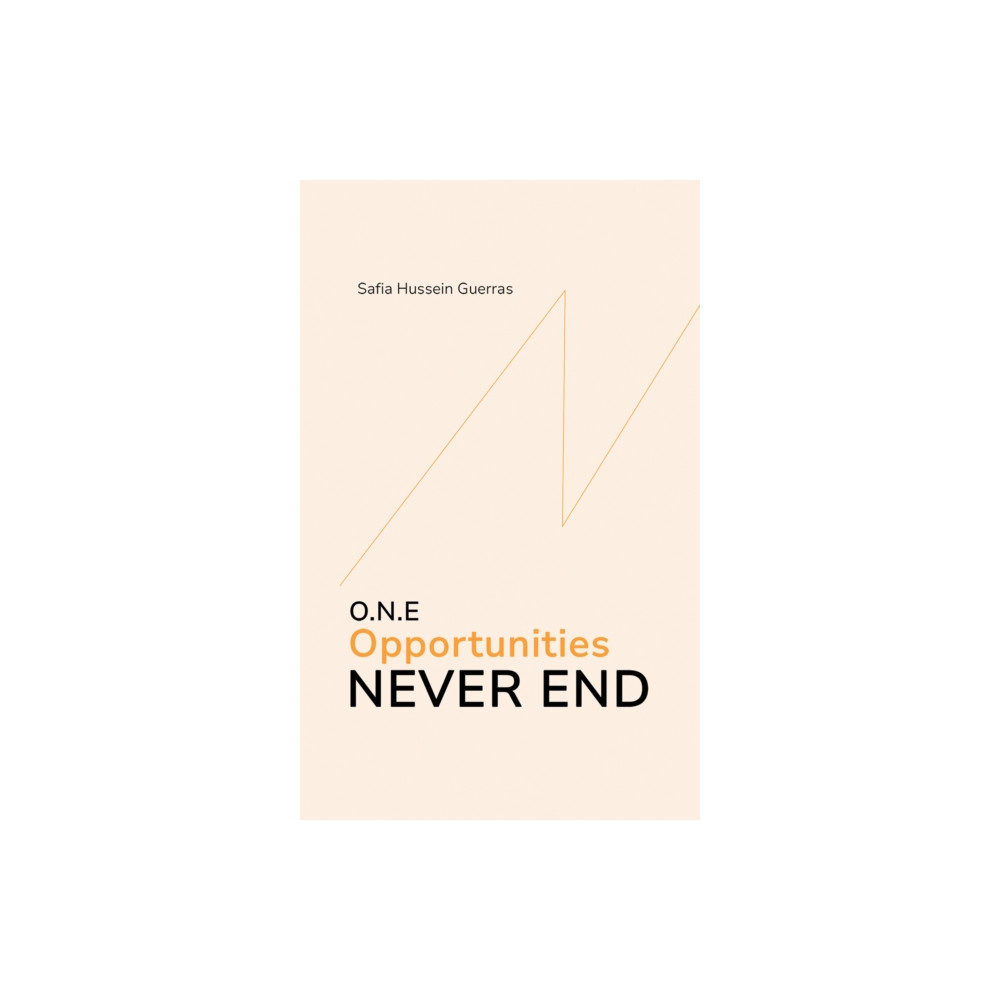 Produktbild för O.N.E - Opportunities Never End (inbunden, eng)