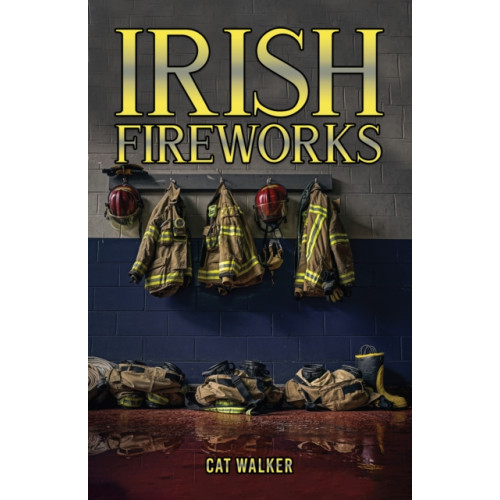 Austin Macauley Publishers Irish Fireworks (häftad, eng)