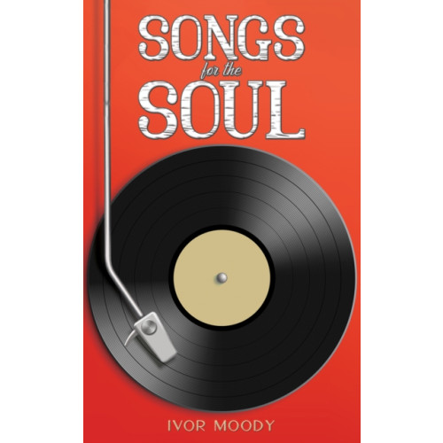 Austin Macauley Publishers Songs for the Soul (häftad, eng)