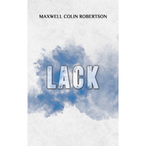 Austin Macauley Publishers Lack (häftad, eng)