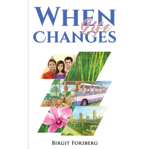 Austin Macauley Publishers When Life Changes (häftad, eng)