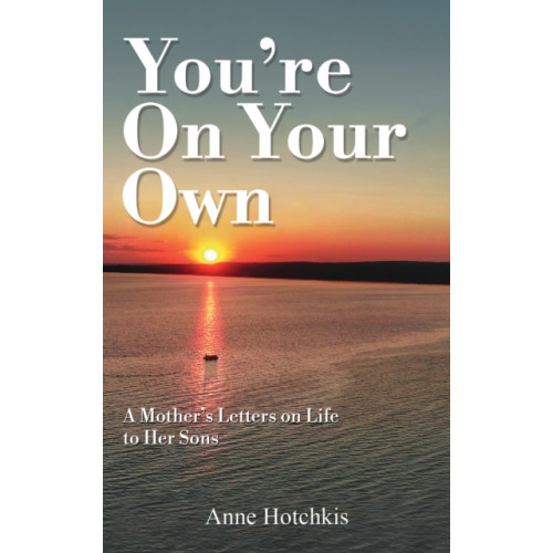 Austin Macauley Publishers You're On Your Own (häftad, eng)