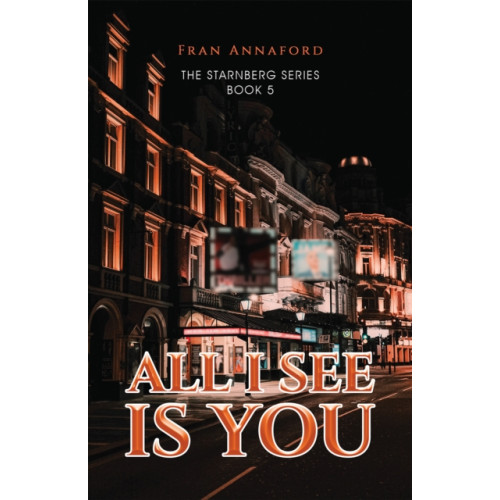 Austin Macauley Publishers All I See Is You (häftad, eng)